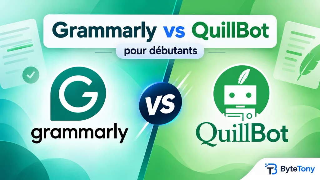 Grammarly vs QuillBot pour les débutants